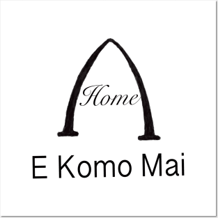 E Komo Mai Posters and Art